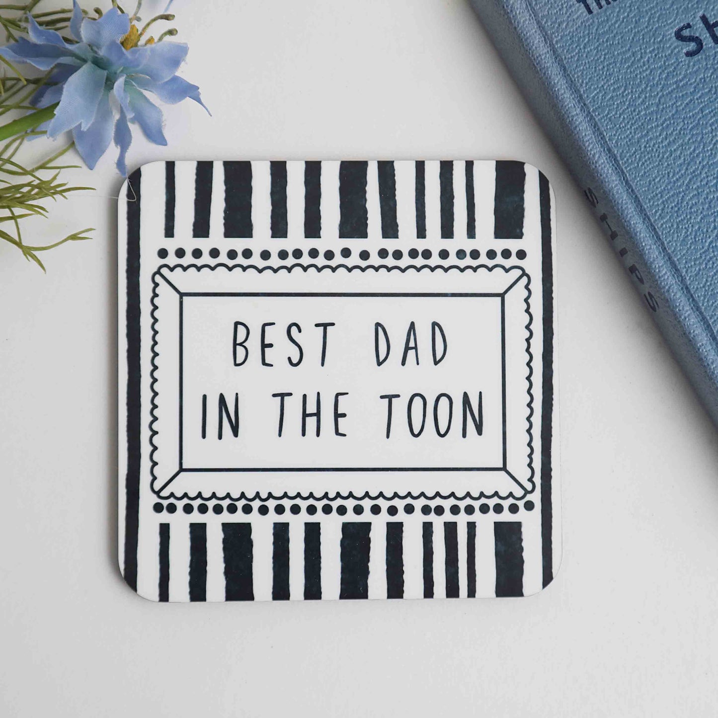 Best Dad in the Toon coaster - For The Love Of The North