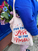 Load image into Gallery viewer, For the Love of the North Organic Tote Bag
