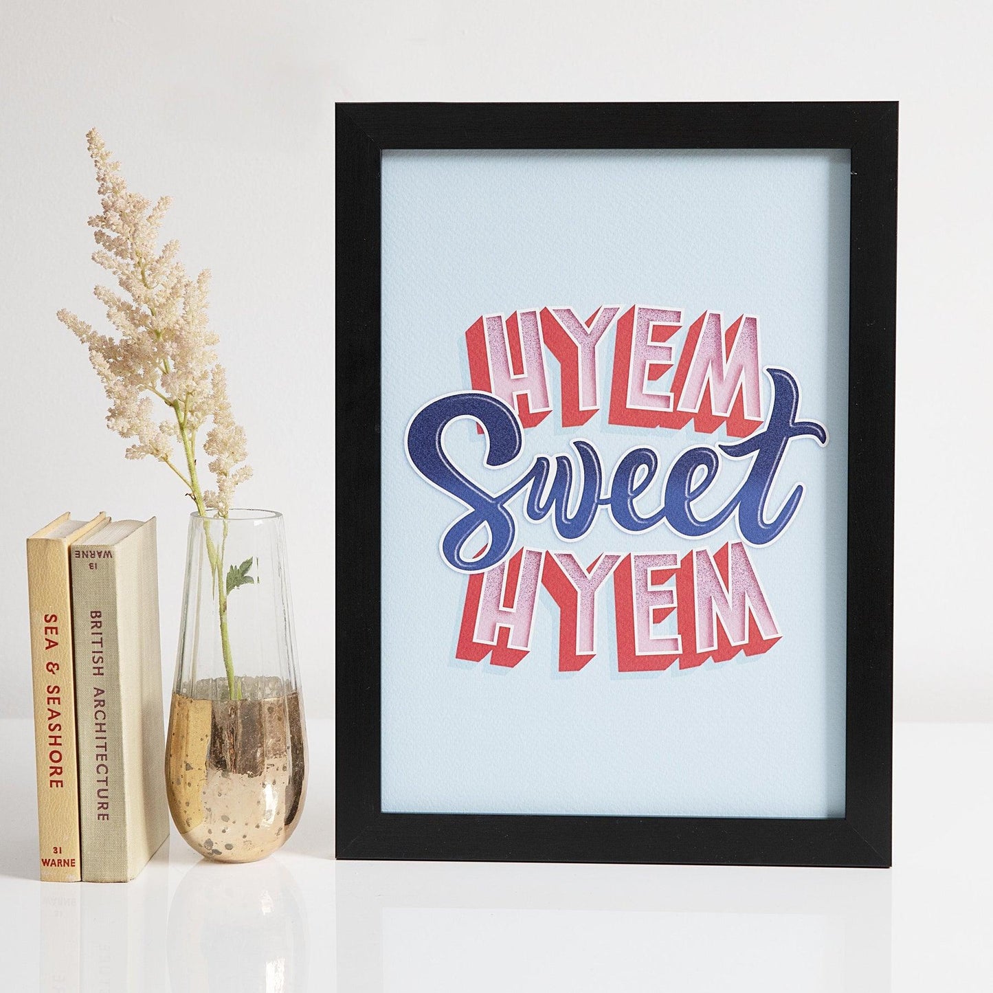 Hyem Sweet Hyem Print - For The Love Of The North