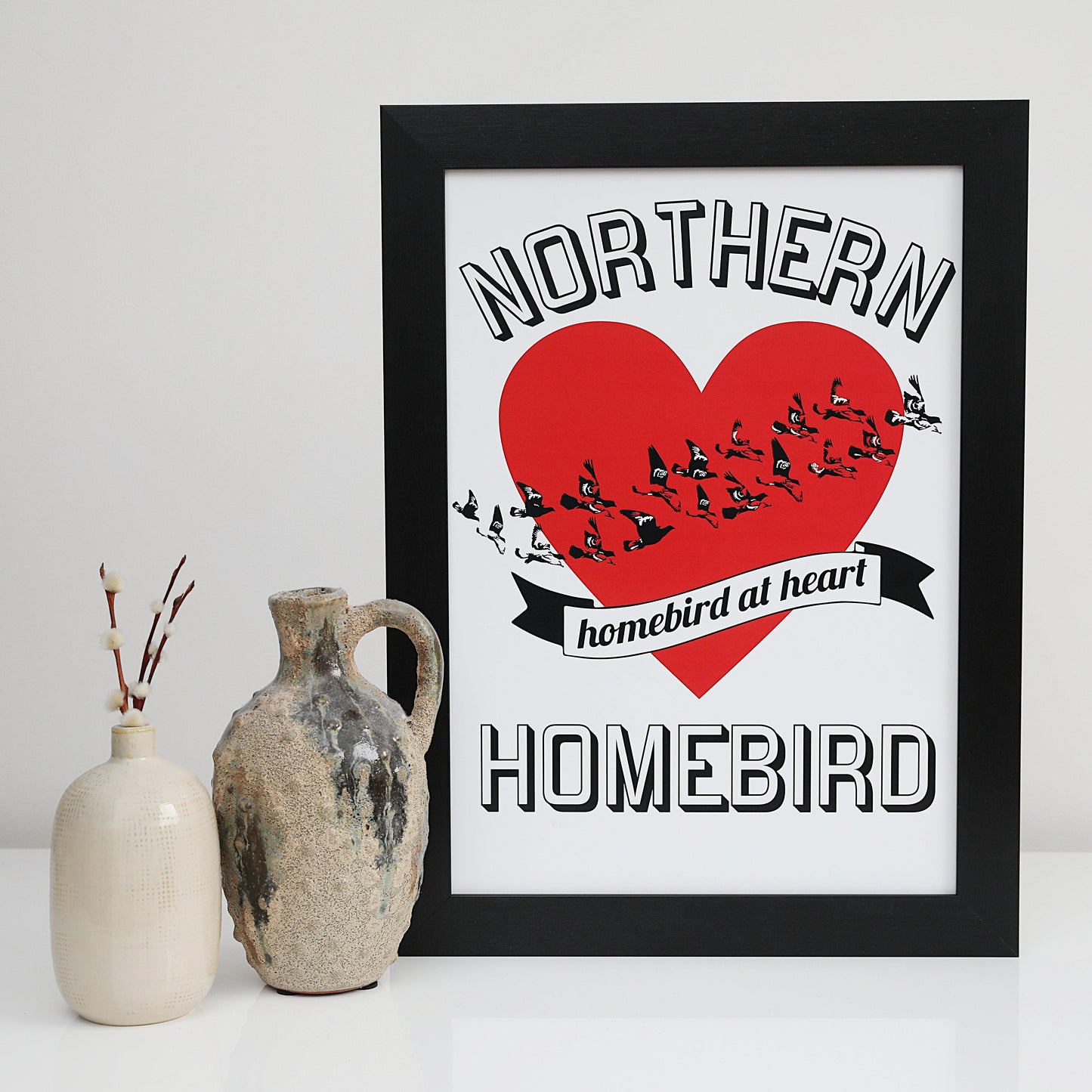 Northern Homebird at Heart Print - For The Love Of The North