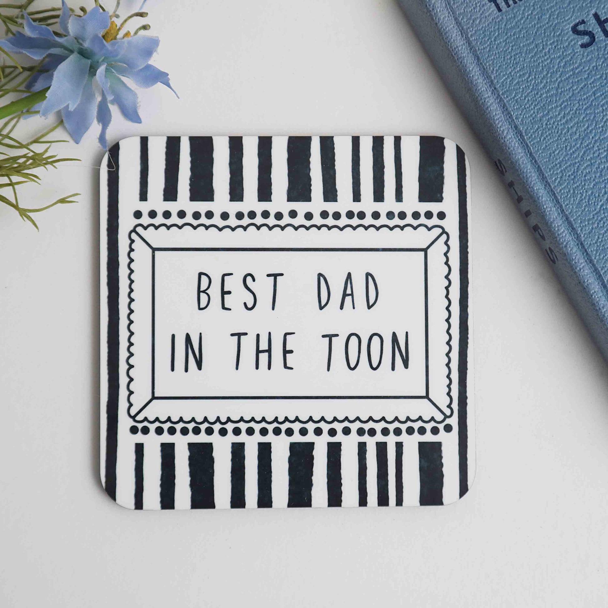 Best Dad in the Toon coaster - For The Love Of The North