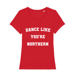 Load image into Gallery viewer, Dance Like You&#39;re Northern Woman’s Eco T-Shirt