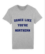 Load image into Gallery viewer, Dance Like You’re Northern Man’s Eco T-Shirt
