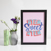 Hyem Sweet Hyem print - Framed / Unframed