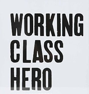 Working Class Hero A4 unframed print