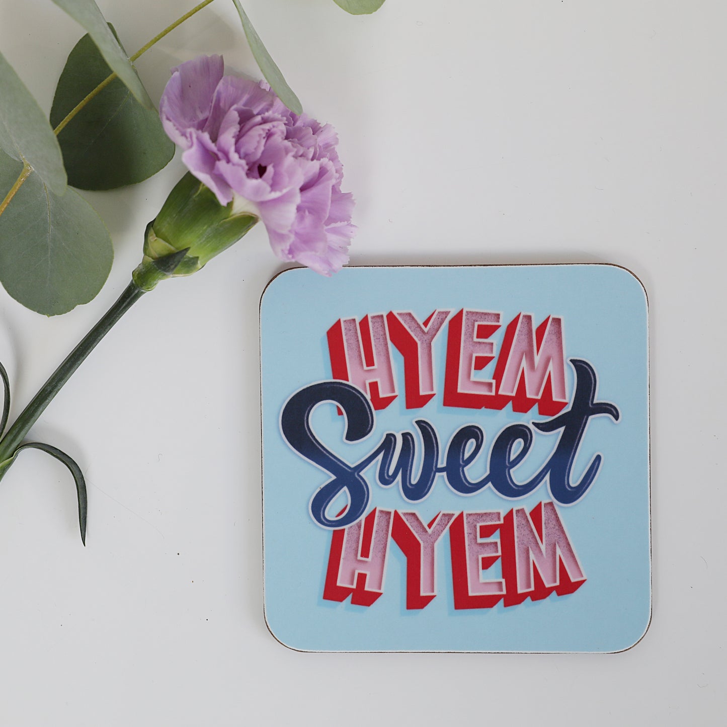 Hyem Sweet Hyem Coasters - For The Love Of The North