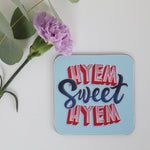 Load image into Gallery viewer, Hyem Sweet Hyem Coasters
