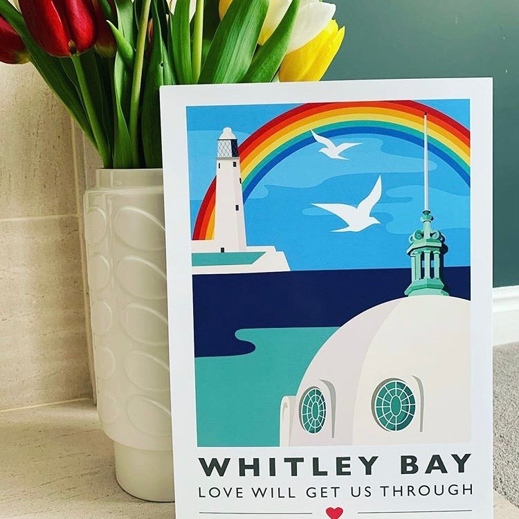 Whitley Bay Love will get us through A4 & A3 unframed print