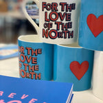 Load image into Gallery viewer, For the Love of the North Mug