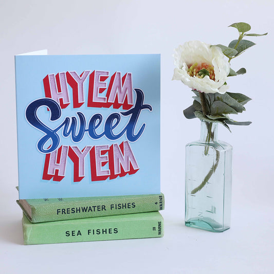 Hyem Sweet Hyem card - For The Love Of The North